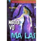 Người Vợ Ma Lai - Truyện Không Đọc Lúc Nửa Đêm