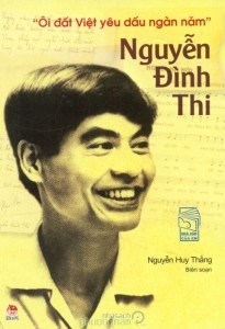 Nguyễn Đình Thi - Ôi đất Việt yêu dấu ngàn năm - Nguyễn Huy Thắng (biên soạn)