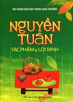 Nguyễn Tuân - Tác phẩm & Lời bình - Nguyễn Anh Vũ (Biên soạn)