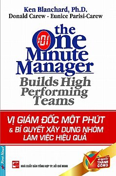 Vị giám đốc một phút & Bí quyết xây dựng nhóm làm việc hiệu quả ...