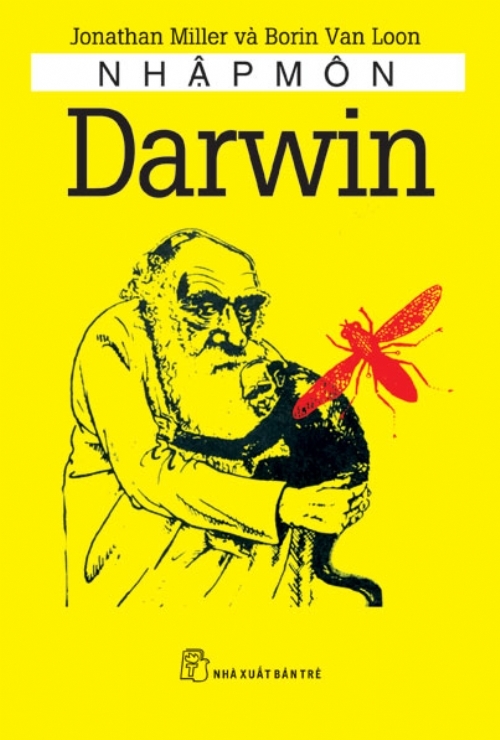 Nhập môn Darwin - Jonathan Miller & Borin Van Loon