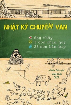 nhật Ký Chuyên Văn: Ông Thầy, 3 Con Chim Quý, 23 Con Bìm Bịp