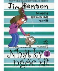 Nhật ký ngốc xít (T3) – Jim Benton