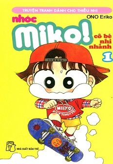 Nhóc Miko: Cô Bé Nhí Nhảnh - Tập 1