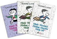 Nhóc Nicolas: Những chuyện chưa kể (Trọn bộ 3 tập) - Goscinny &amp; Sempé