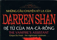 Những Câu Chuyện Kỳ Lạ Của Darren Shan - Đệ Tử Của Ma-Cà-Rồng (Tập 2)