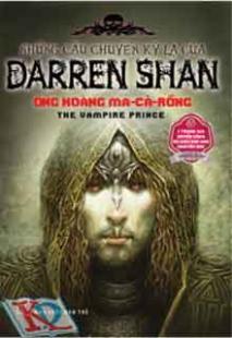 Những câu chuyện kỳ lạ của Darren Shan: Ông hoàng Ma-cà-rồng