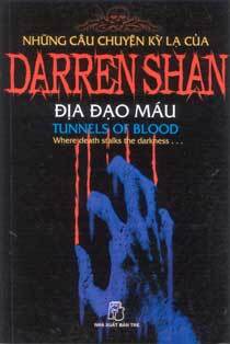 Những câu chuyện kỳ lạ của Darren Shan (T3): Địa đạo máu - Darren Shan