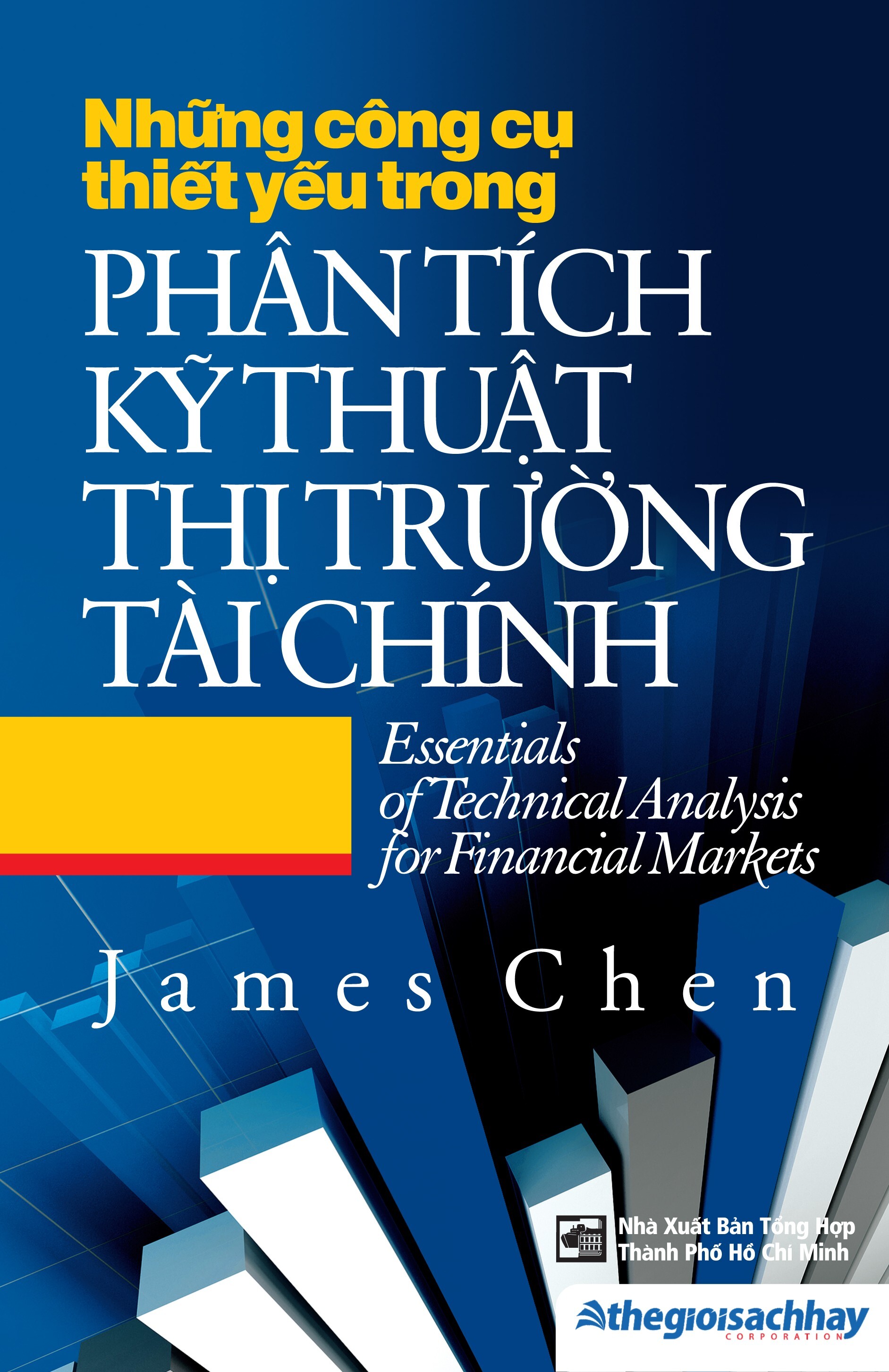 Những công cụ thiết yếu trong phân tích kỹ thuật thị trường tài chính - James Chen