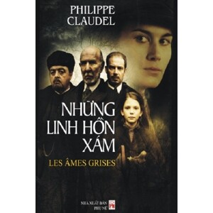 Những linh hồn xám - Philippe Claudel