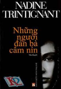 Những người đàn bà câm nín - Nadine Trintignant