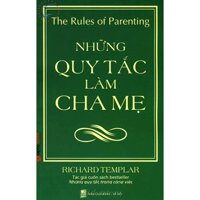 Những quy tắc làm cha mẹ - Richard Templar