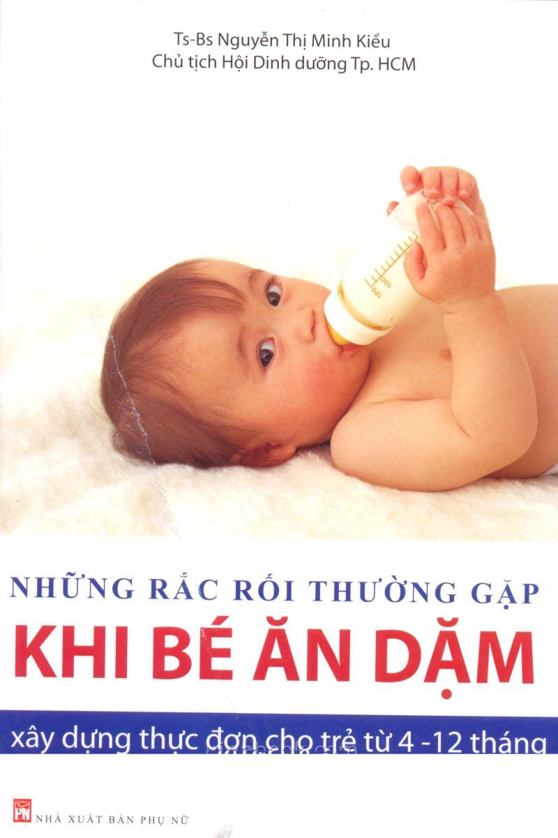 Những rắc rối thường gặp khi bé ăn dặm - Nguyễn Thị Minh Kiều