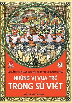 Những vị vua trẻ trong sử Việt - Tập 2