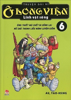 Ô Long Viện linh vật sống - Tập 6