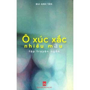Ô xúc xắc nhiều màu - Bùi Anh Tấn