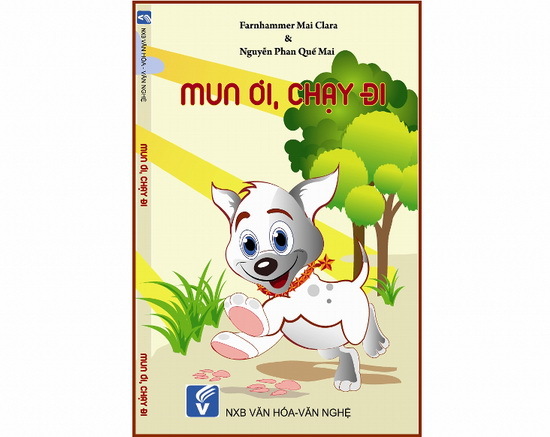 Mun ơi, chạy đi - Nguyễn Phan Quế Mai & Farnhammer Mai Clara 