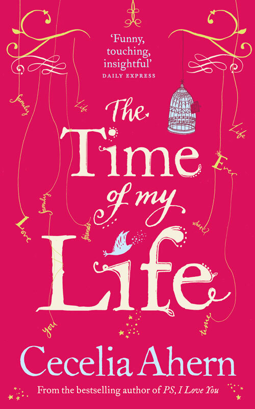 The Time Of My Life Tác giả Cecelia Ahern 