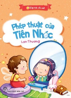 Mặt Trời Nhỏ Xinh - Phép Thuật Của Tiên Nhóc 