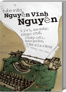 Tản văn Nguyễn Vĩnh Nguyên - Nguyễn Vĩnh Nguyên 