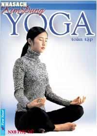 kỹ thuật và thực hành yoga toàn tập 