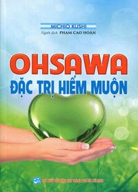 Ohsawa - Đặc Trị Hiếm Muộn