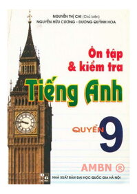 Ôn tập và kiểm tra tiếng Anh quyển 9