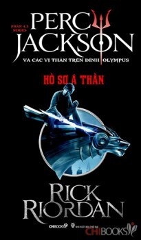 Percy Jackson: Hồ sơ á thần (Phần 4,5 - Tái bản 2013) - Rick Riordan