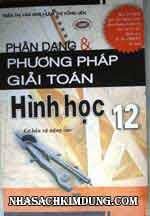 Phân Dạng &amp; Phương Pháp Giải Toán Hình Học 12