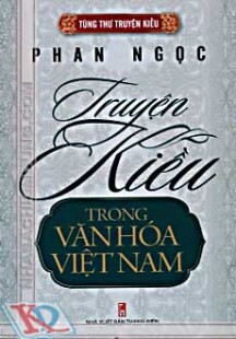 Phan Ngọc - Truyện Kiều Trong Văn Hóa Việt Nam