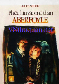 Phiêu lưu vào mỏ than Aberfoyle - Jules Verne