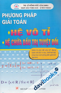 Phương Pháp Giải Toán Hệ Vô Tỉ Hệ Chứa Dấu Trị Tuyệt Đối