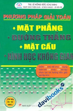 Phương Pháp Giải Toán Mặt Phẳng Đường Thẳng Mặt Cầu Hình Học Không Gian