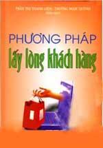 Phương Pháp Lấy Lòng Khách Hàng