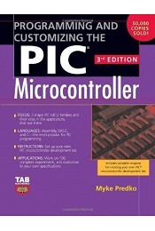 Programming And Customizing The PIC Microcontroller (Tab Electronics)