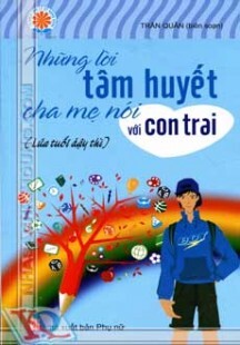 Những lời tâm huyết cha mẹ nói với con trai 