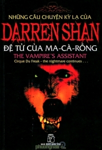 Những câu chuyện kỳ lạ của Darren Shan (T2): Đệ tử của ma - cà - rồng ...