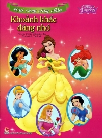 Vui cùng công chúa – Khoảnh khắc đáng nhớ 