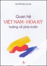 Quan hệ Việt Nam - Hoa Kỳ hướng về phía trước