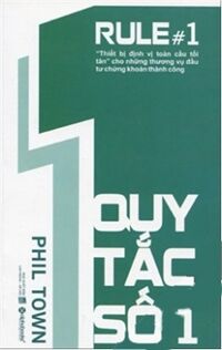 Quy tắc số 1: Đầu tư thành công chỉ với 15 phút mỗi tuần - Phill Town