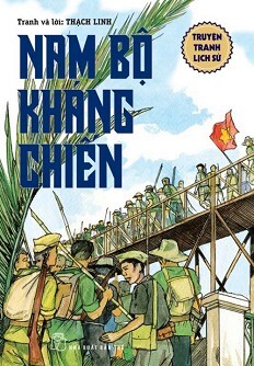 Truyện Tranh Lịch Sử - Nam Bộ Kháng Chiến 