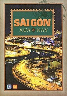 Sài Gòn Xưa và Nay