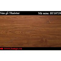 Sàn gỗ Thaistar BT10739