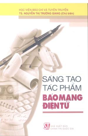 Sáng Tạo Tác Phẩm - Báo Mạng Điện Tử - Tác giả: TS. Nguyễn Thị Trường Giang