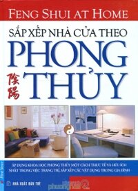 Sắp xếp nhà cửa theo phong thủy - Lillian Too