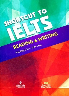 Shortcut To IELTS - Reading And Writing