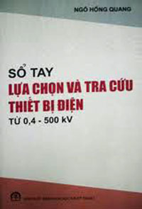 Sổ tay lựa chọn và tra cứu thiết bị điện từ 0,4 500 kv