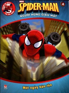 Spiderman - Người Hùng Giấu Mặt (Tập 4): Một Ngày Bận Rộn