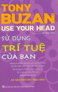 Sử dụng trí tuệ của bạn - Tony Buzan