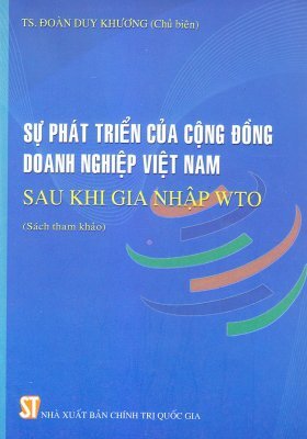 Sự phát triển của cộng đồng doanh nghiệp Việt Nam sau khi gia nhập WTO